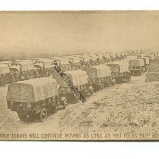 these-supply-trains-will-continue-moving-as-long-as-you-folks-buy-bonds-3845